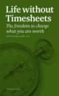 Image for Life without Timesheets