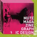 Image for Mute Magazine graphic design
