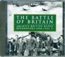 Image for &quot;The Battle of Britain&quot; : Archive Radio Broadcasts and Recordings from 1940
