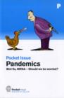 Image for Pandemics : Bird Flu, MRSA - Should We be Worried?