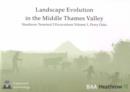 Image for Landscape Evolution in the Middle Thames Valley: Heathrow Terminal 5 Excavations: Volume 1, Perry Oaks