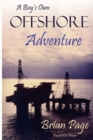 Image for A Boy&#39;s Own Offshore Adventure