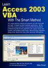 Image for Learn Access 2003 VBA with the Smart Method