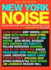 Image for New York noise  : art and music from the New York underground, 1978-1986