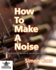 Image for How to Make a Noise