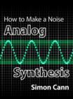 Image for How to Make a Noise: Analog Synthesis