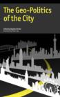 Image for The Geo-Politics of the City