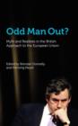 Image for Odd Man Out? Myth and Realities in the British Approach to the European Union
