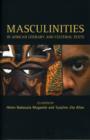 Image for Masculinities in African cultural texts