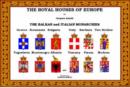 Image for The Royal Houses of Europe : The Balkan and Italian Monarchies
