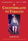 Image for A Counterblaste to Tobacco : How Smoking Started &amp; How to Stop!