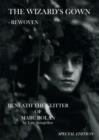 Image for The Wizard&#39;s Gown - Rewoven : Beneath the Glitter of Marc Bolan