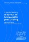Image for Methods of Homeopathic Prescribing : Practical Guides to Homeopathy