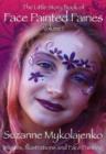 Image for The Little Story Book of Face Painted Fairies