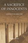Image for A Sacrifice of Innocents : A Novel of the Great War