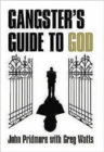 Image for A Gangster&#39;s Guide to God