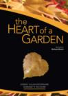Image for The Heart of a Garden (Somerset, Dorset, Wiltshire, Gloucestershire)