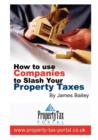 Image for How to Use Companies to Slash Your Property Taxes