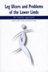 Image for Leg Ulcers and Problems of the Lower Limb : An Holistic Approach