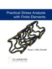 Image for Practical stress analysis with finite elements