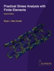 Image for Practical Stress Analysis with Finite Elements (2nd Edition)
