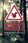 Image for Caution red squirrels