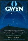 Image for GWYN : Ancient God of Glastonbury and Key to the Glastonbury Zodiac