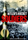 Image for Hitler&#39;s rocket soldiers: firing the V-2s against England