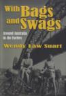 Image for With Bags and Swags : Around Australia in the Forties