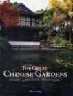Image for The Great Chinese Gardens : History, Concepts, Techniques