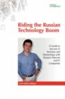Image for Riding the Russian Technology Boom : A Guide to Success in Business and Partnerships with Russian Telecom and IT Companies