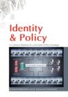 Image for Identity &amp; Policy A Common Platform for a Pervasive Policy Paradigm.
