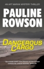 Image for Dangerous Cargo : An Art Marvik Mystery Thriller