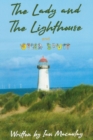 Image for The Lady and the Lighthouse and Other Stuff