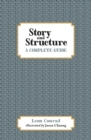 Image for Story and Structure : A complete guide