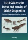 Image for Field Guide to the Larvae and Exuviae of British Dragonflies