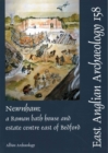 Image for EAA 158: Newnham : a Roman bath house and estate centre east of Bedford