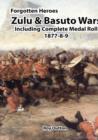 Image for Zulu &amp; Basuto Wars Including Complete Medal Roll 1877-8-9