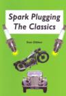 Image for Spark Plugging the Classics