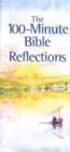 Image for The 100-minute Bible Reflections