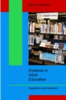 Image for Dyslexia in adult education  : questions and answers