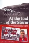 Image for At the End of the Storm : The Remarkable Story of Liverpool FC&#39;s Greatest Ever League Title Triumph - 1946/47