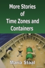 Image for More Stories of Time Zones and Containers