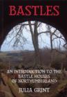 Image for Bastles : An Introduction to the Bastle Houses of Northumberland
