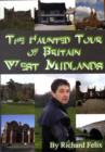 Image for The Haunted Tour of Britain West Midlands