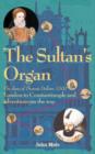 Image for The Sultan&#39;s Organ