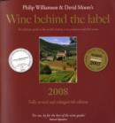 Image for Wine Behind the Label 2008 : The Ultimate Guide to the Worlds Leading Wine Providers and Their Wine