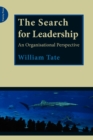 Image for The search for leadership  : an organisational perspective
