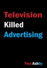 Image for Television Killed Advertising