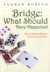 Image for Bridge: What Should Have Happened